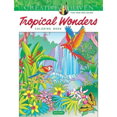 Marty Noble - Creative Haven Tropical Wonders Coloring Book