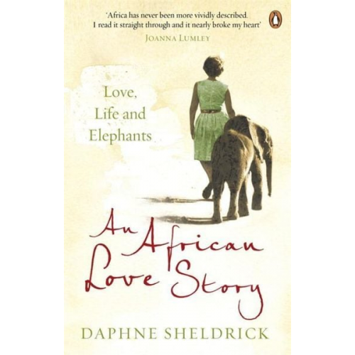 Dame Daphne Sheldrick - An African Love Story