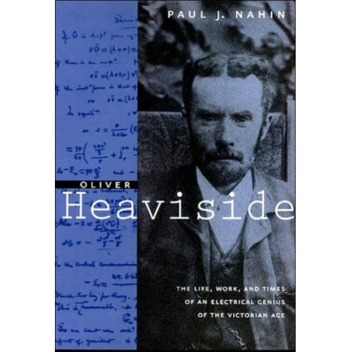 Paul J. Nahin - Oliver Heaviside