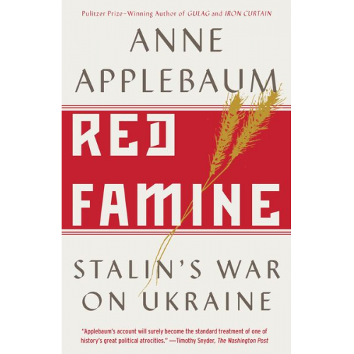 Anne Applebaum - Red Famine