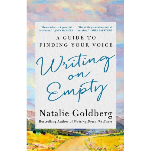 Natalie Goldberg - Writing on Empty