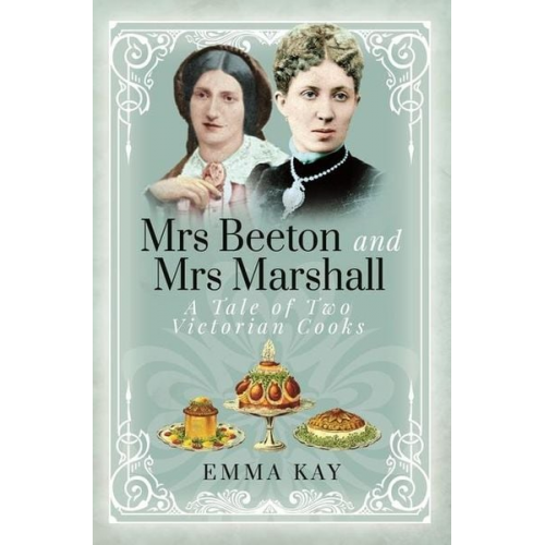 Emma Kay - Mrs Beeton and Mrs Marshall