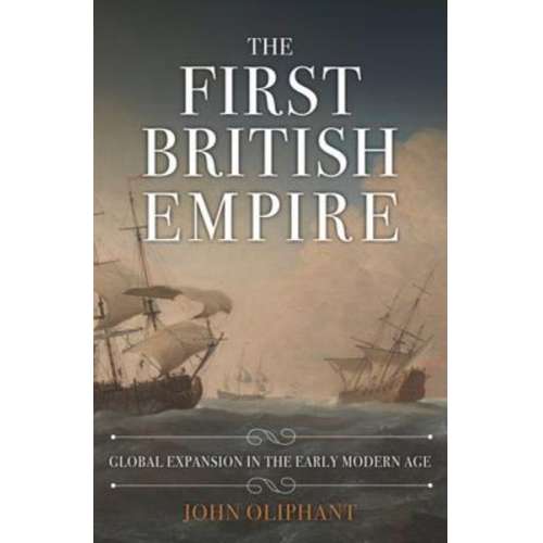 John Oliphant - The First British Empire