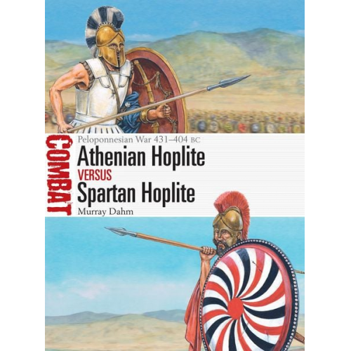 Murray Dahm - Athenian Hoplite vs Spartan Hoplite