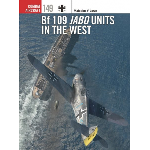 Malcolm V. Lowe - Bf 109 Jabo Units in the West