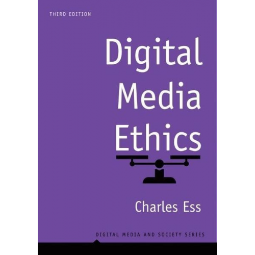 Charles Ess - Digital Media Ethics