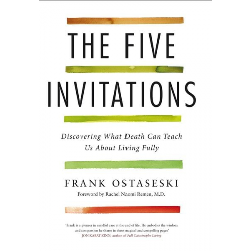 Frank Ostaseski - The Five Invitations