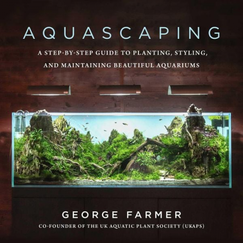 George Farmer - Aquascaping