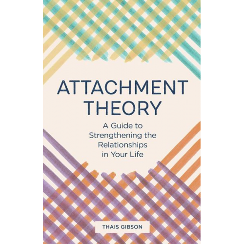 Thais Gibson - Attachment Theory