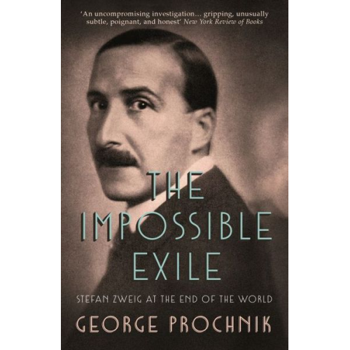 George Prochnik - The Impossible Exile