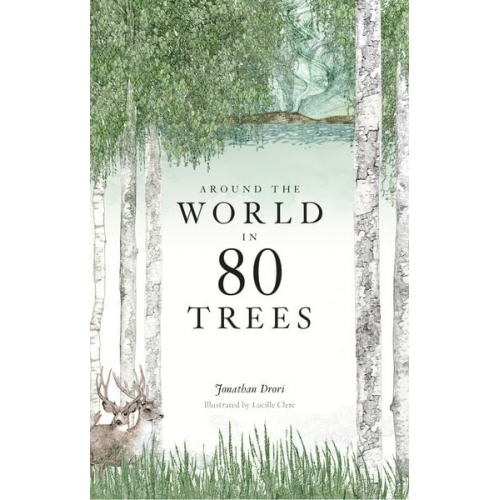 Jonathan Drori - Around the World in 80 Trees