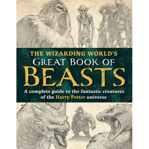 The Editors of MuggleNet - The Wizarding World's Great Book of Beasts