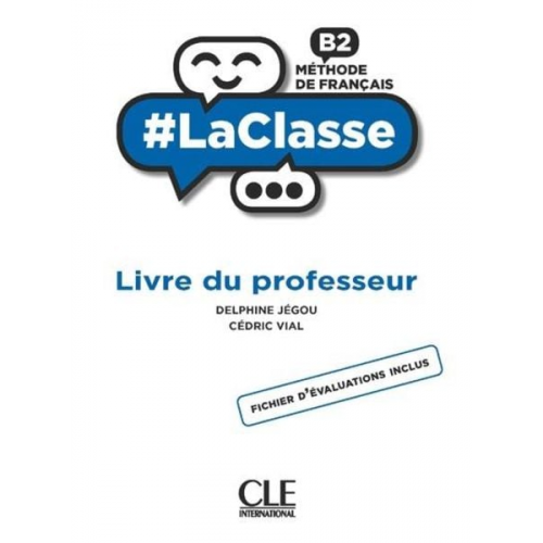 Cedric Vial Delphine Jegou - #LaClasse: Guide pedagogique - B2