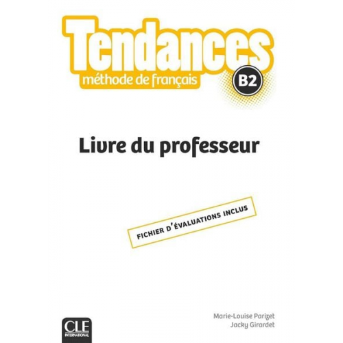 Jacky Girardet M-L Parizet - Tendances: Livre Du Professeur B2