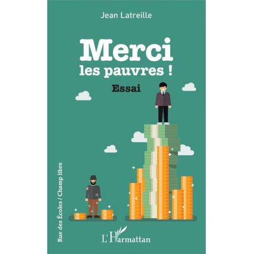 Jean Latreille - Merci les pauvres !