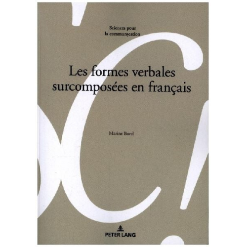 Marine Borel - Les formes verbales surcomposées en français