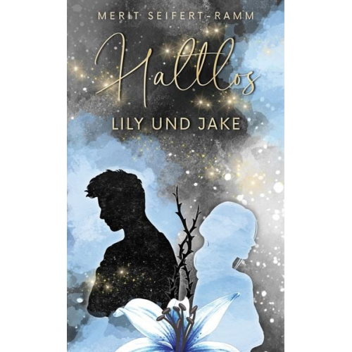 Merit Seifert-Ramm - Haltlos - Lily und Jake