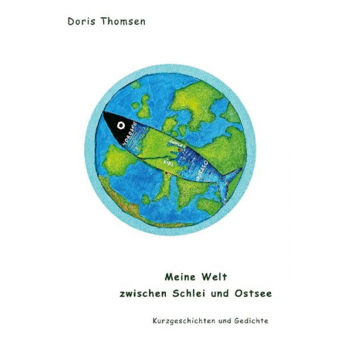 Doris Thomsen - Meine Welt zwischen Schlei und Ostsee