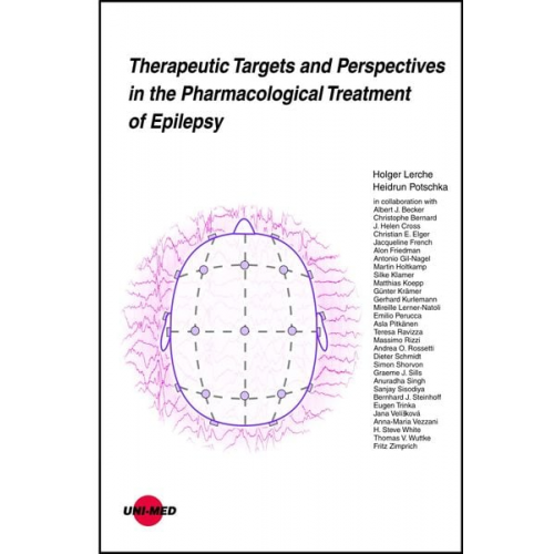 Holger Lerche Heidrun Potschka - Therapeutic Targets and Perspectives in the Pharmacological Treatment of Epilepsy