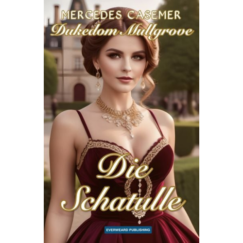 Mercedes Casemer - Dukedom Mullgrove - Die Schatulle