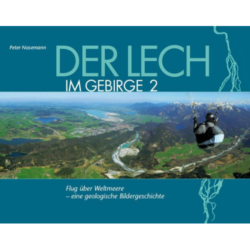 Peter Nasemann - Der Lech im Gebirge 2