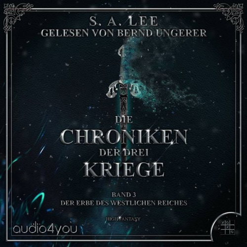 S. A. Lee - Die Chroniken der drei Kriege - Band 3