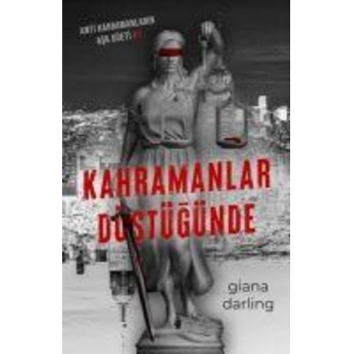 Giana Darling - Kahramanlar Düstügünde