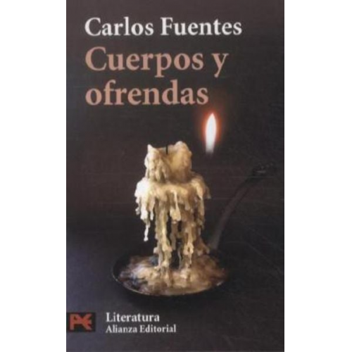 Carlos Fuentes Octavio Paz - Cuerpos y ofrendas