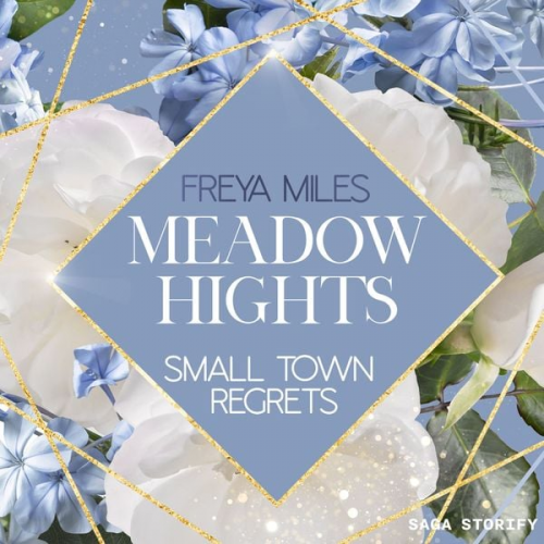 Freya Miles - Meadow Hights - Small Town Regrets