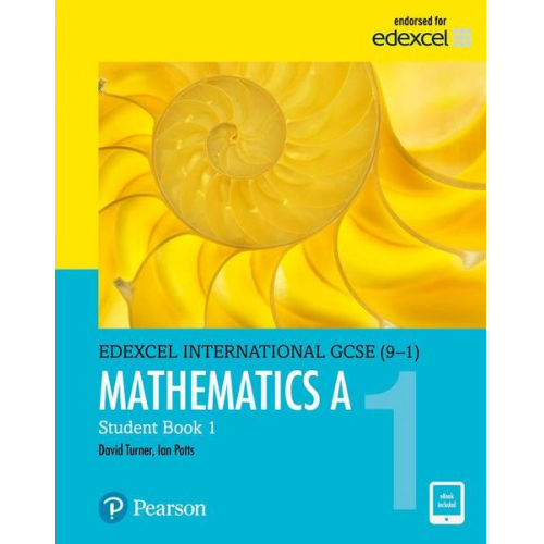 D. A. Turner I. A. Potts - Pearson Edexcel International GCSE (9-1) Mathematics A Student Book 1