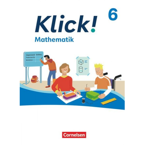 Klick! 6. Schuljahr - Mathematik - Ausgabe ab 2024 - Schulbuch mit digitalen Hilfen, Erklärfilmen und interaktiven Übungen