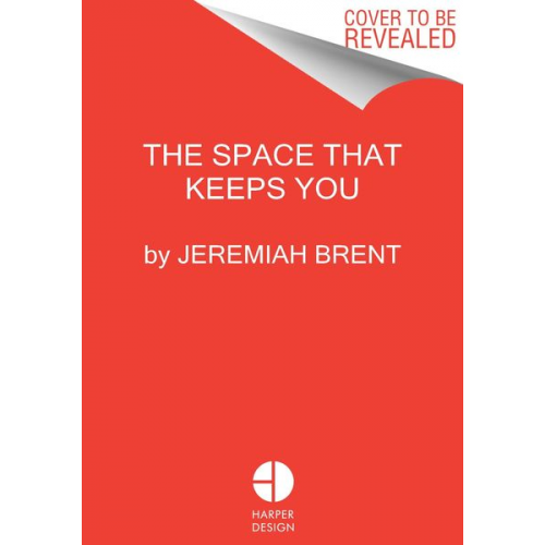 Jeremiah Brent - The Space That Keeps You