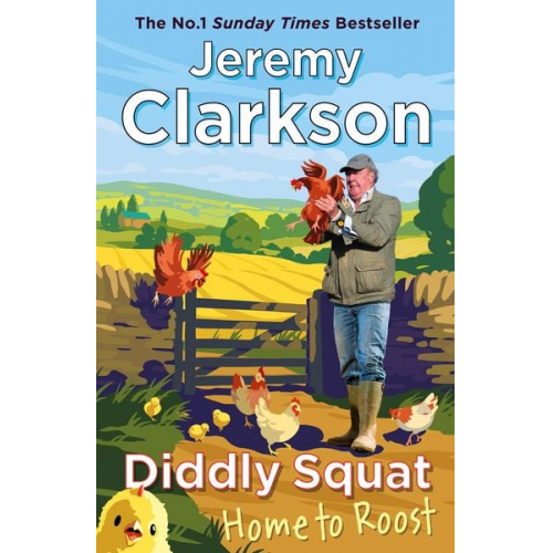 Jeremy Clarkson - Diddly Squat: Home to Roost