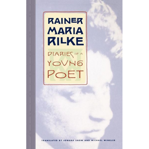 Rainer Maria Rilke - Diaries of a Young Poet