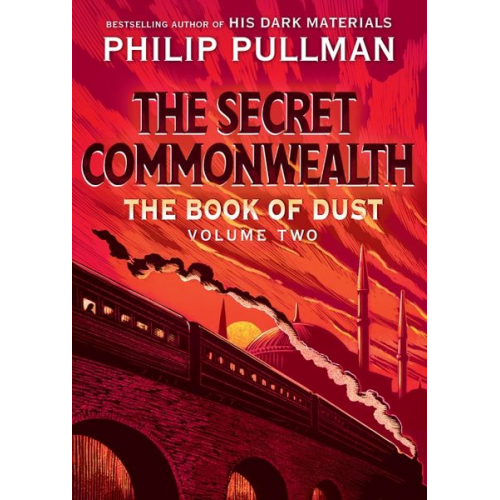 Philip Pullman - The Book of Dust: The Secret Commonwealth (Book of Dust, Volume 2)