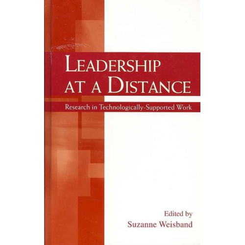 Suzanne P. Weisband - Leadership at a Distance