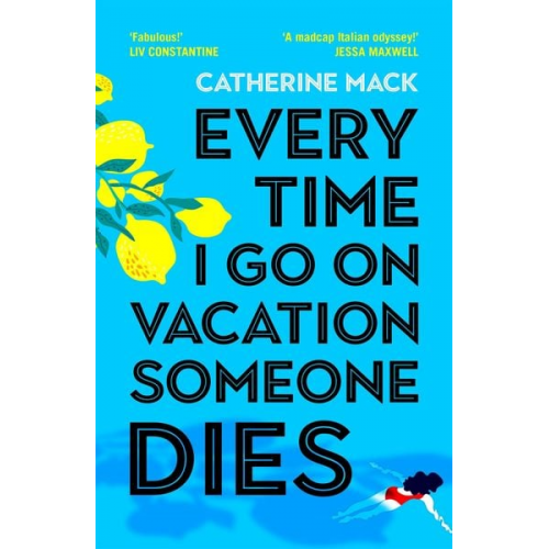 Catherine Mack - Every Time I Go on Vacation, Someone Dies