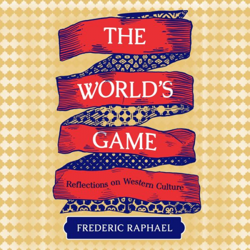 Frederic Raphael - The World's Game