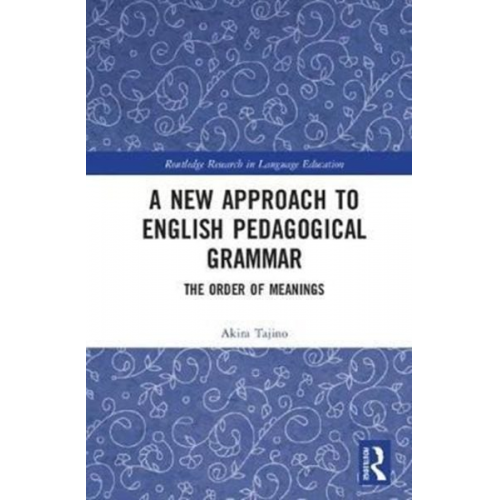 Akira (Kyoto University  Japan) Tajino - A New Approach to English Pedagogical Grammar