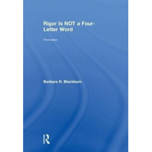 Barbara R. Blackburn - Blackburn, B: Rigor Is NOT a Four-Letter Word