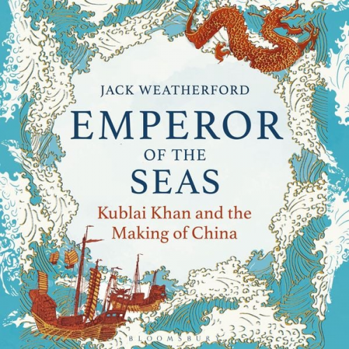 Jack Weatherford - Emperor of the Seas