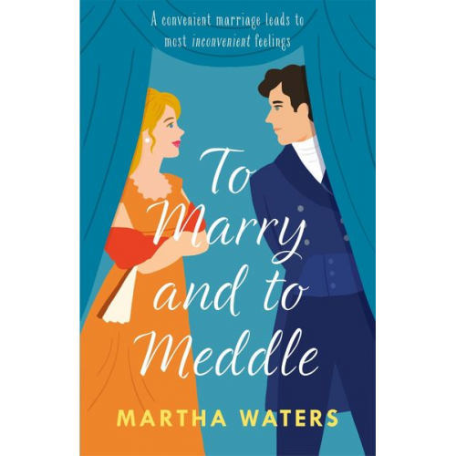 Martha Waters - To Marry and to Meddle