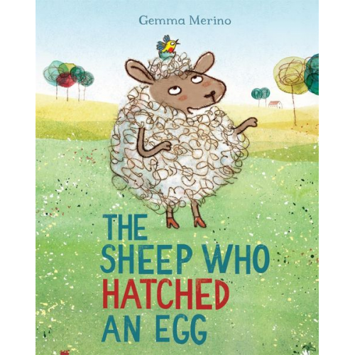 Gemma Merino - The Sheep Who Hatched an Egg