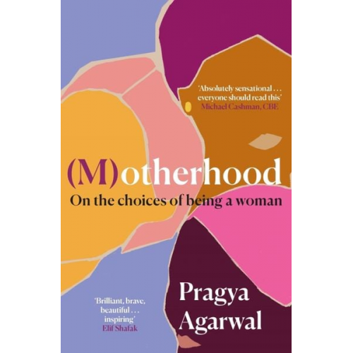 Pragya Agarwal - (M)otherhood