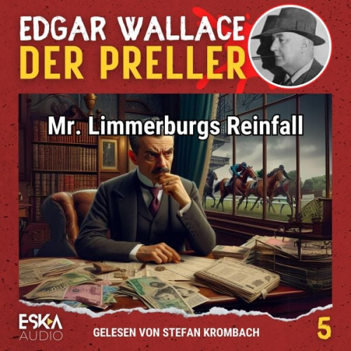 Edgar Wallace - Mr. Limmerburgs Reinfall