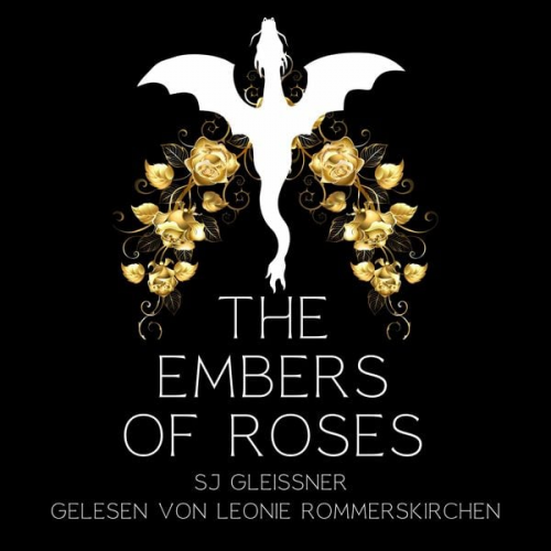 SJ Gleissner - The embers of roses