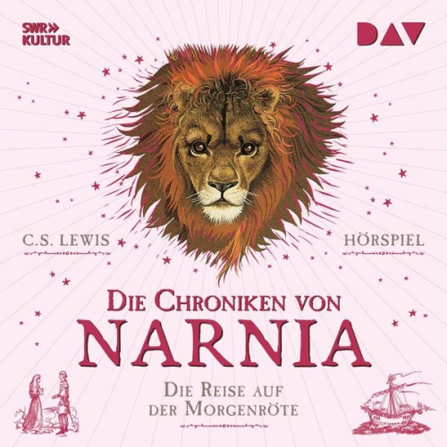 C. S. Lewis - Die Chroniken von Narnia – Teil 5: Die Reise auf der Morgenröte