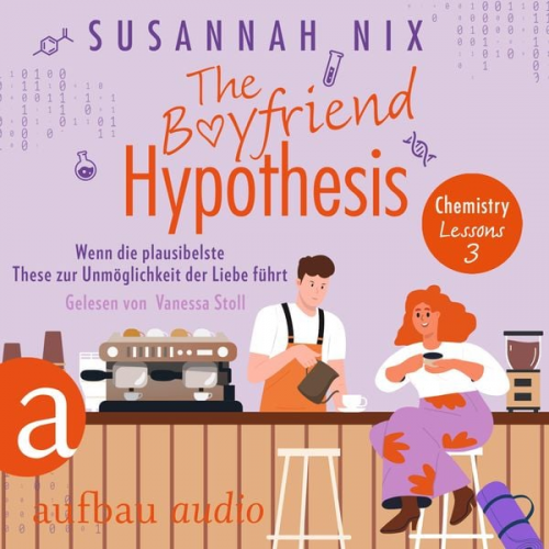 Susannah Nix - The Boyfriend Hypothesis. Wenn die plausibelste These zur Unmöglichkeit der Liebe führt