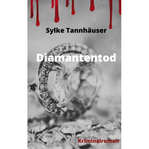 Sylke Tannhäuser - Diamantentod