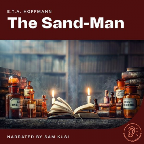 E.T.A. Hoffmann - The Sand-Man